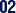 02